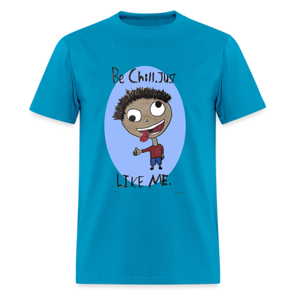 DC26 Anthony's "Be Chill" T-shirt - turquoise