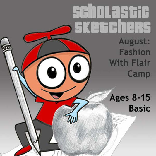 DC Scholastic Sketchers (Month 12) August Package (4 Classes-Basic Drawing): Fashion With Flair Camp