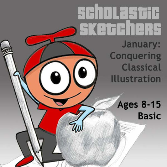 DC Scholastic Sketchers (Month 05) January Package (4 Classes-Basic Drawing): Conquering Classical Illustration