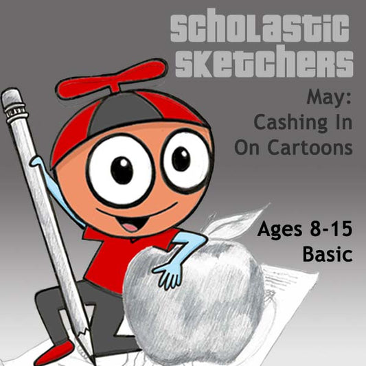 DC Scholastic Sketchers (Month 09) May Package (4 Classes-Basic Drawing): Cashing in on Cartoons