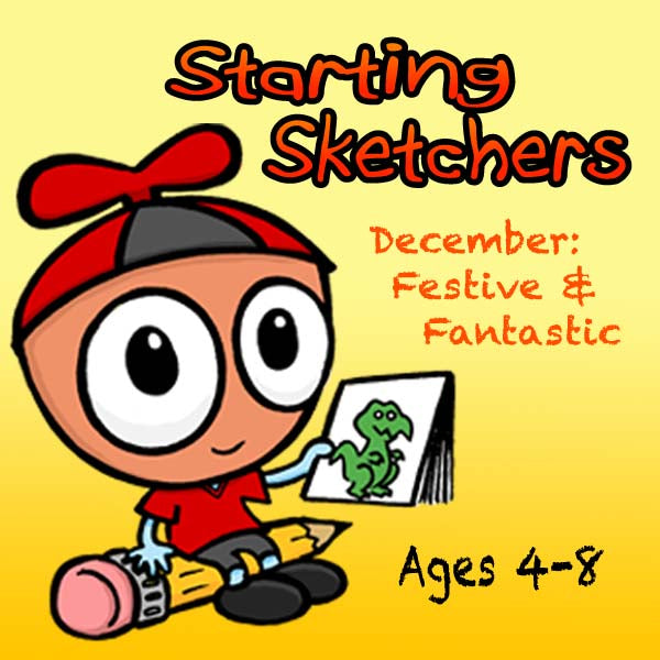 DC Starting Sketchers (Month 04) December '24 Package (4 Classes-Early Learner): Festive & Fantastic