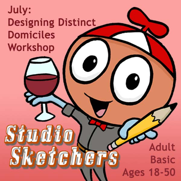 DC Studio Sketchers (Month 11) July Package (4 Classes-Adult): Designing Distinct Domiciles