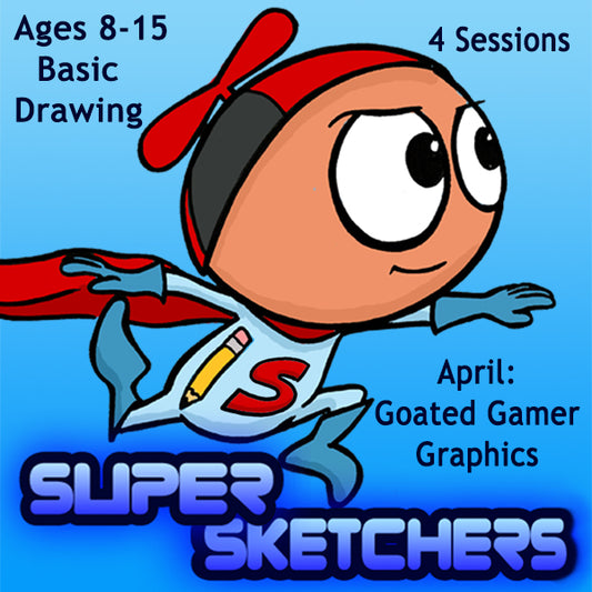 DC Super Sketchers (Month 08) April Package (4 Classes-Basic Drawing): Goated Gamer Graphics
