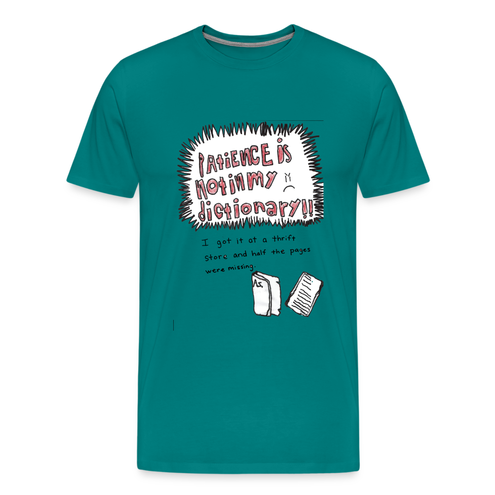Silas' Not In My Dictionary T-Shirt - teal