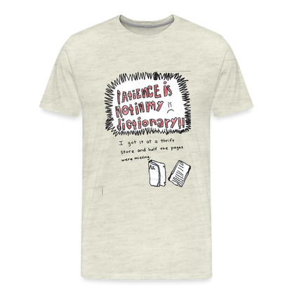 Silas' Not In My Dictionary T-Shirt - heather oatmeal