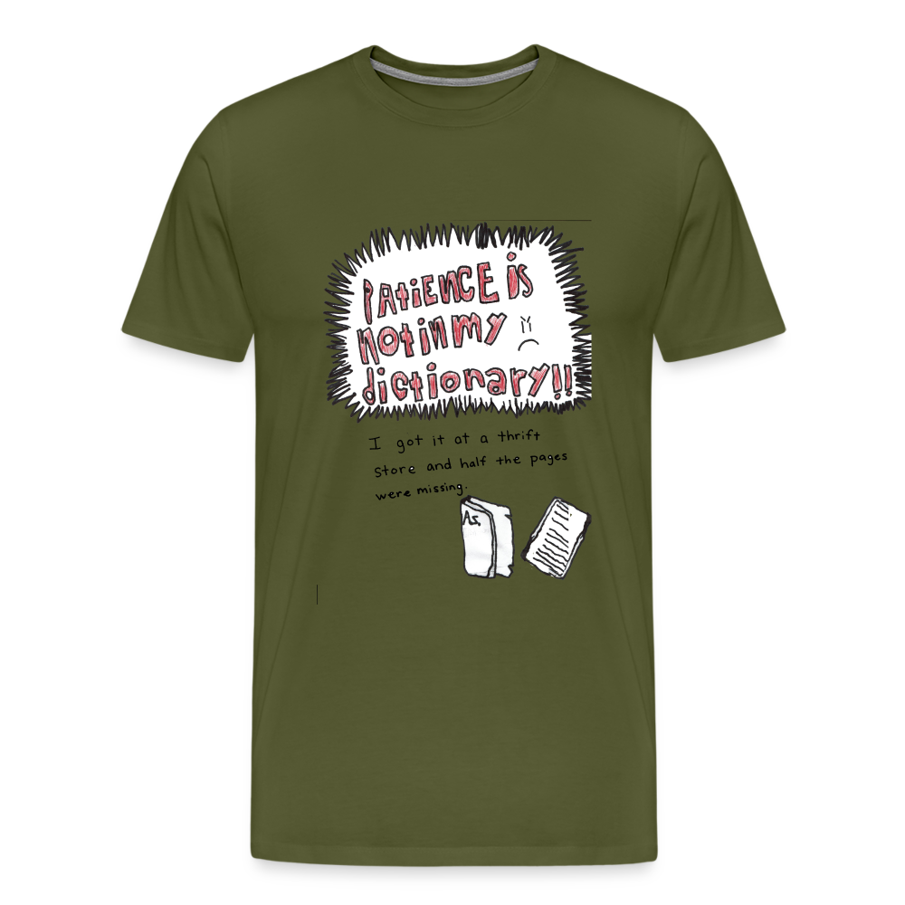 Silas' Not In My Dictionary T-Shirt - olive green