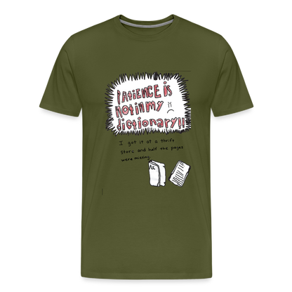 Silas' Not In My Dictionary T-Shirt - olive green