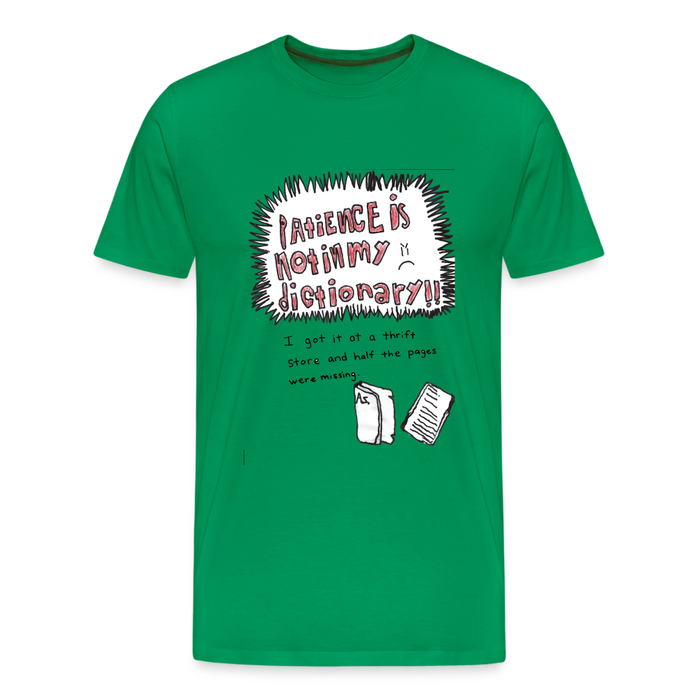 Silas' Not In My Dictionary T-Shirt - kelly green