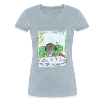 Adelynn's Don't Worry T-Shirt - heather ice blue