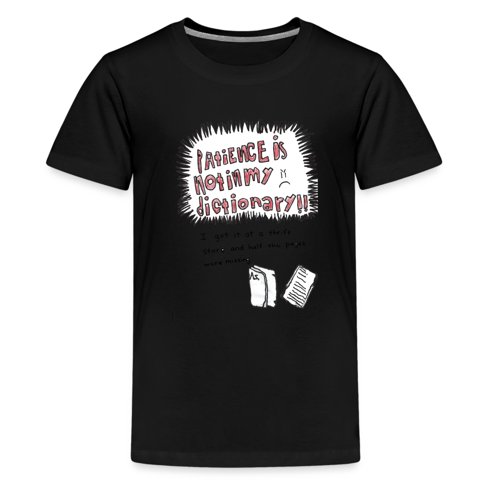 Silas' Patience Is Not In My Dictionary T-Shirt - black