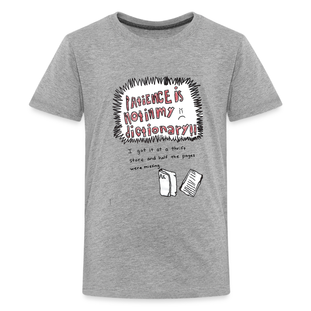 Silas' Patience Is Not In My Dictionary T-Shirt - heather gray