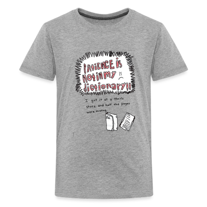 Silas' Patience Is Not In My Dictionary T-Shirt - heather gray
