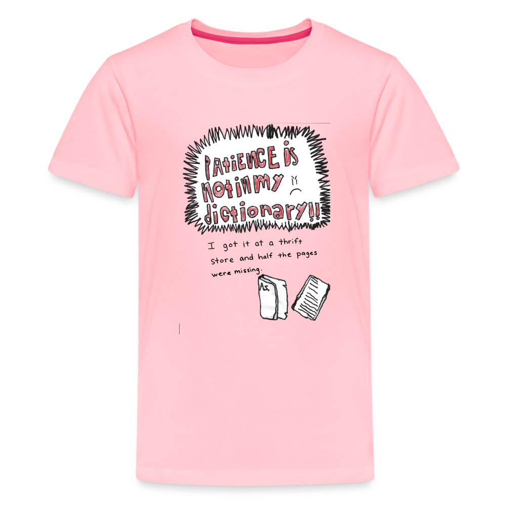 Silas' Patience Is Not In My Dictionary T-Shirt - pink