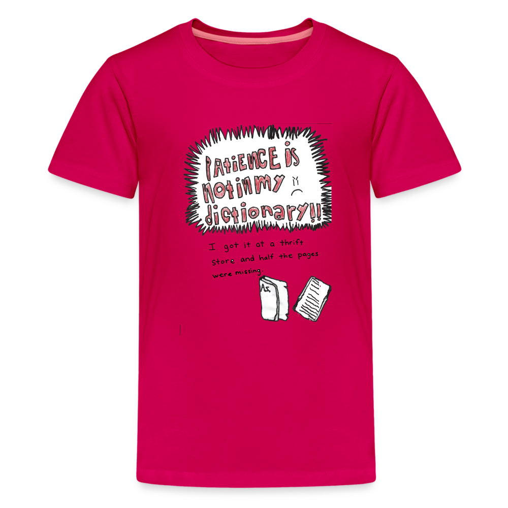 Silas' Patience Is Not In My Dictionary T-Shirt - dark pink