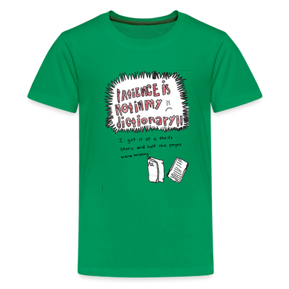 Silas' Patience Is Not In My Dictionary T-Shirt - kelly green