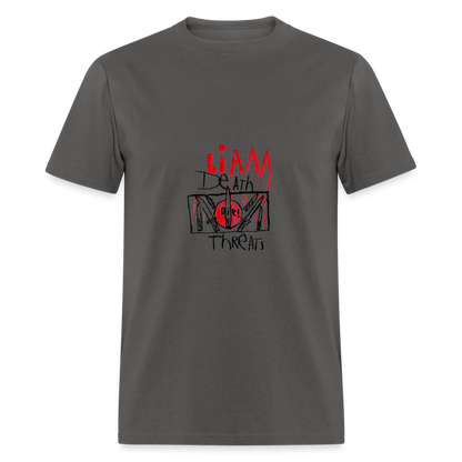 Liam's Death Threats T-Shirt - charcoal