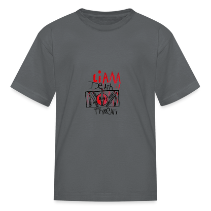 Liam's Death Threats T-Shirt (Kid's Sizes) - charcoal