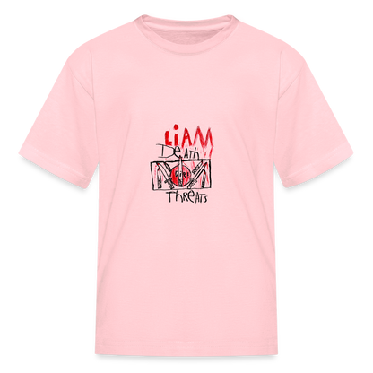 Liam's Death Threats T-Shirt (Kid's Sizes) - pink